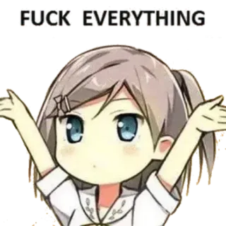🌚 FUCK EVERYTHING Anime, Mädchen, Fluchen, Beleidigend telegram sticker