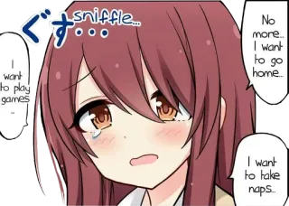 😭 sniffle...
No more.. I want to go home....
I want to take naps..
1 want to play games Anime, Manga, Triste, Piangente, Stanco, Ragazza telegram sticker