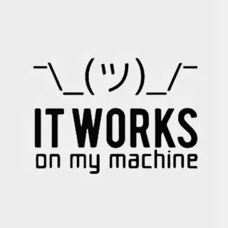 🤔 ¯\_(ツ)_/¯
IT WORKS
ON MY MACHINE programación, código, desarrollador, funciona en mi máquina, encogimiento de hombros, gracioso telegram sticker