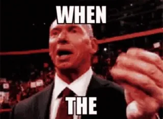 💸 WHEN THE Meme, Vince McMahon, Reaktion, Lustig, Internet Meme whatsapp sticker