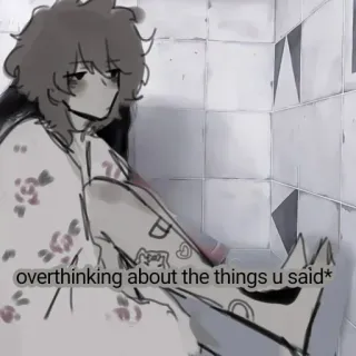 🍵 overthinking about the things u said* berpikir berlebihan, sedih, emosional, ilustrasi, seni digital, anime whatsapp sticker
