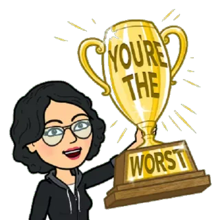 🏆 YOU'RE THE WORST Bitmoji, Trofeo, Premio, Sarcástico, Divertido, Insulto telegram sticker