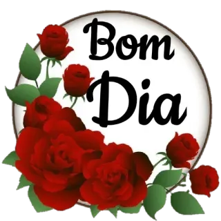 😊 Bom Dia Guten Morgen, Rosen, Blume, Gruß, Nachricht, Bom Dia whatsapp sticker