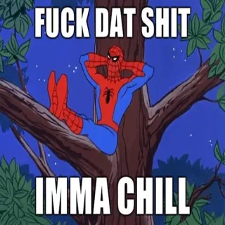 😚 Spider-Man FUCK DAT SHIT
IMMA CHILL Spider-Man, santai, lucu, meme telegram sticker