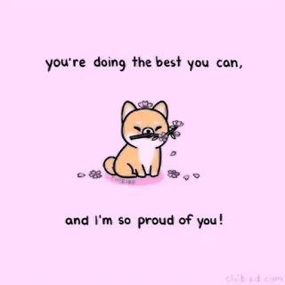 🍓 you're doing the best you can,
and I'm so proud of you! dog, encouragement, cute, positive message, cartoon, wholesome telegram sticker