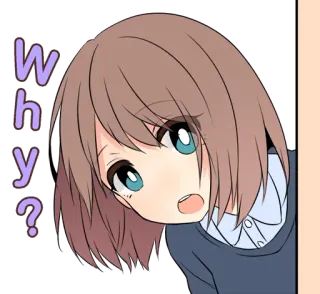 😗 Why? anime, girl, question, expression, cute telegram sticker