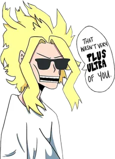 😎 All Might My Hero Academia THAT WASN'T VERY PLUS ULTRA OF YOU. my hero academia, anime, all might, plus ultra, manga, funny, joke telegram sticker