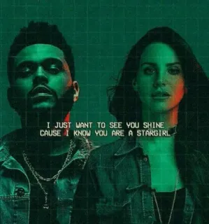 ❤️‍🩹 I JUST WANT TO SEE YOU SHINE
CAUSE I KNOW YOU ARE A STARGIRL เพลง, The Weeknd, Lana Del Rey, Stargirl, เนื้อเพลง, เพลง telegram sticker