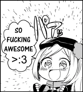 😁 SO FUCKING AWESOME >:3 manga, expression, awesome, excited, cute, exclamation telegram sticker