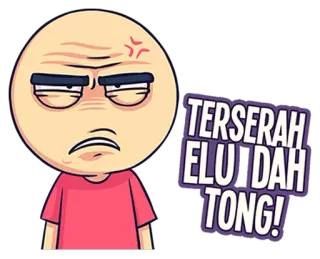 😡 TERSERAH ELU DAH TONG! Desenho animado, Bravo, Ofensivo, Indonésio telegram sticker