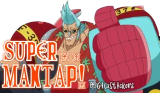 👍 Franky One Piece SUPER MAX TAP! อนิเมะ, วันพีซ, แฟรงกี้, ซุปเปอร์, Max Tap telegram sticker