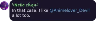 ❤️ Neko chan
In that case, I like @Animelover_Devil a lot too. anime, love, online, chat, neko telegram sticker