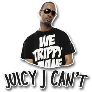 ❌ Juicy J WE TRIPPY MANE
JUICY J I CAN'T Juicy J, We Trippy Mane, Hip Hop, Musik, Rapper telegram sticker