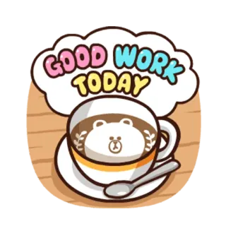 👍 GOOD WORK TODAY caffè, orso, carino, bravo, oggi, sticker whatsapp sticker