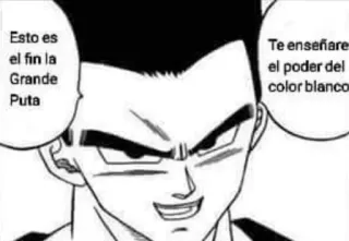 😏 Gohan Dragon Ball Z Esto es el fin la Grande Puta
Te enseñare el poder del color blanco anime, manga, swear words, Dragon Ball, Gohan, offensive, offensive language, comic telegram sticker