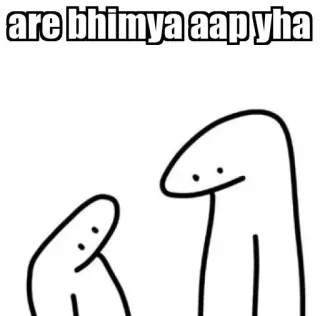 😂 are bhimya aap yha meme, funny, flork, conversation telegram sticker