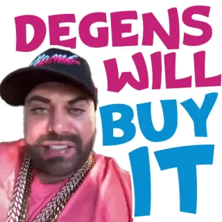 💰 DEGENS WILL BUY IT Мем, Деген, Деген, Деньги, Смешно, Юмор whatsapp sticker