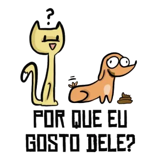 🤨 POR QUE EU GOSTO DELES? gato, cachorro, pergunta, desenho animado, animais whatsapp sticker