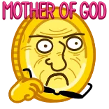😳 MOTHER OF GOD gracioso, meme, sarcástico, expresión, moneda telegram sticker