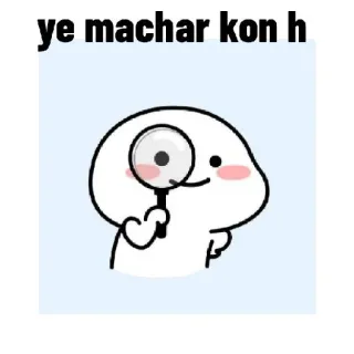 😂 ye machar kon h Kartun, Karakter, Kaca pembesar, Mencari, Lucu, Imut telegram sticker
