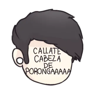 😤 CALLATE CABEZA DE PORONGAAAAA insult, slang, expression, cartoon, drawing, callate telegram sticker