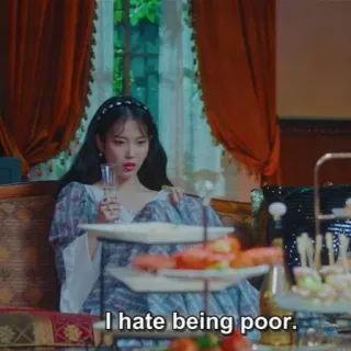 🥂 I hate being poor. pauvreté, riche, richesse, femme, drame whatsapp sticker