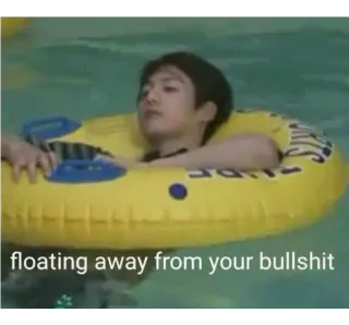 😀 floating away from your bullshit 떠다니는, 수영장, 웃긴, 빈정거리는, 헛소리 whatsapp sticker