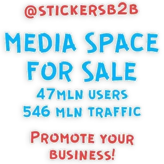 👍 @STICKERSB2B
MEDIA SPACE
FOR SALE
47MLN USERS
546 MLN TRAFFIC
PROMOTE YOUR
BUSINESS! 스티커 B2B, 미디어 공간, 판매, 사용자, 트래픽, 비즈니스 홍보 telegram sticker