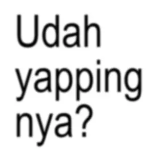 🌟 Udah yapping nya? whatsapp sticker