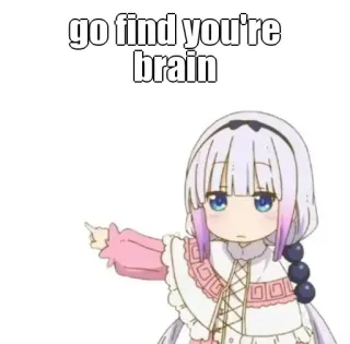 🤔 Kanna go find you're brain Anime, Kanna, Insulte, Pointer, Dessin animé whatsapp sticker