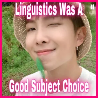 📚 Linguistics Was A
Good Subject Choice linguistique, choix matière, université, école, études telegram sticker