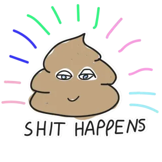 💩 SHIT HAPPENS sial, terjadi, kotoran, lucu, ucapan telegram sticker