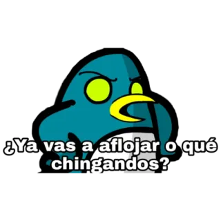 🖕 ¿Ya vas a aflojar o qué chingandos? telegram sticker