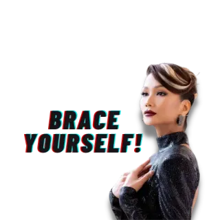 🥳 BRACE YOURSELF! femme, attelle, avertissement, glamour, portrait telegram sticker