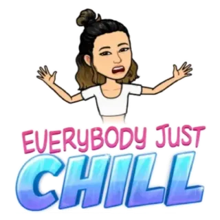 🤍 EVERYBODY JUST CHILL расслабление, отдых, спокойствие, цитата, bitmoji, анимированные telegram sticker