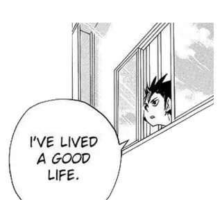 🖼 I'VE LIVED A GOOD LIFE. Anime, Mangá, Citação, Janela, Desenho animado telegram sticker