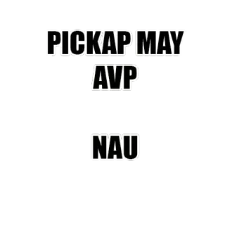 😠 PICKAP MAY
AVP
NAU whatsapp sticker