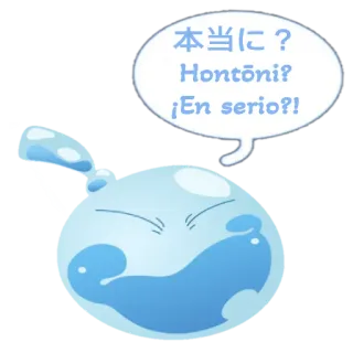 😯 本当に？
Hontōni?
¡En serio?! слайм, удивлен, японский, испанский, вопрос, пузырь речи telegram sticker