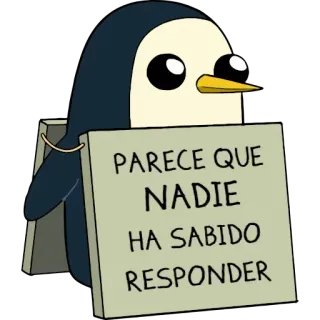 🤐 Gunter Adventure Time PARECE QUE NADIE HA SABIDO RESPONDER Pinguin, Adventure Time, Cartoon, lustig, Text, Gunter telegram sticker