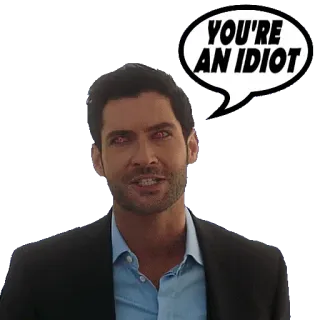 🤬 Lucifer YOU'RE AN IDIOT luzifer, teufel, idiot, beleidigung, serie, charakter telegram sticker