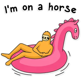 🐴 I'm on a horse ленивец, лошадь, поплавок, смешной, шутка whatsapp sticker