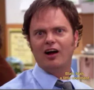 🙄 Dwight Schrute The Office Blah, blah, a little comment. The Office, Dwight Schrute, drôle, comédie, série TV, mème telegram sticker