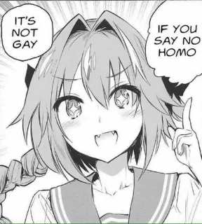 😤 IT'S NOT GAY
IF YOU SAY NO HOMO アニメ, 漫画, ミーム, テキスト telegram sticker