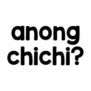 📣 anong chichir? tekst, zin, tagalog, filipijns whatsapp sticker
