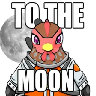 😊 TO THE MOON курица, луна, космос, астронавт, мем, крипто telegram sticker