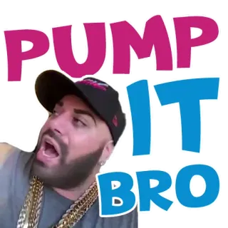 ✈️ PUMP IT BRO Памп, Бро, Качалка, Мужик, Тренировка, Мотивация whatsapp sticker