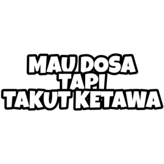 😂 MAU DOSA TAPI TAKUT KETAWA texte, drôle, phrase, blague, rire telegram sticker