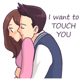 😊 I want to touch you! couple, love, romance, affection, hug telegram sticker