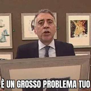 💢 È UN GROSSO PROBLEMA TUO Мем, Итальянский, Проблема, Смешно telegram sticker