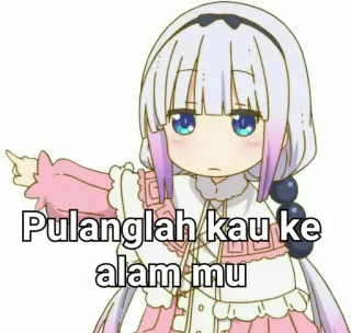 🙃 Kanna Kamui Miss Kobayashi's Dragon Maid Pulanglah kau ke alam mu anime, manga, cartoon, Kanna, dragon, isekai, cute whatsapp sticker